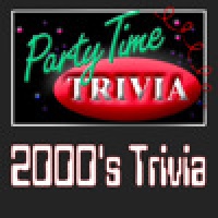 2000s Trivia - Party Time Trivia