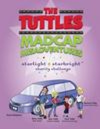 The Tuttles Madcap Misadventures: Starlight Starbright Charity Challenge