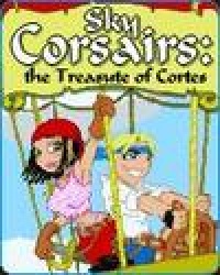 Sky Corsairs:The Treasure of Cortes