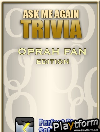 Ask Me Again Trivia: Oprah Fan Edition (iPhone/iPod)