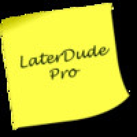 LaterDude Pro