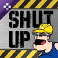 SHUT UP AND GET BACK TO WORK!