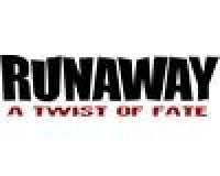 Runaway: A Twist of Fate