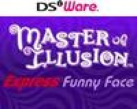 Master of Illusion Express: Funny Face