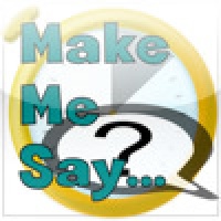 MakeMeSay - Catch Phrase