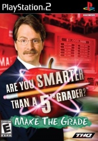 Are You Smarter Than a 5th Grader: Make the Grade