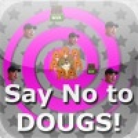 Say No to Dougs!