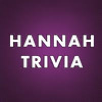 Hannah Trivia