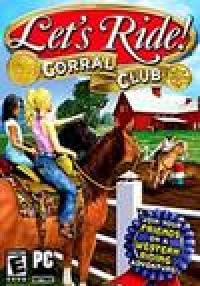 Let's Ride: Corral Club