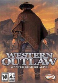 Western Outlaw: Wanted Dead or Alive