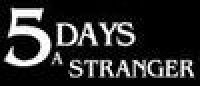 5 Days a Stranger