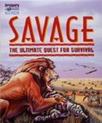 Savage: The Ultimate Quest for Survival