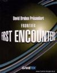 Frontier: First Encounters