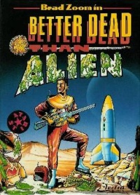 Better Dead Than Alien