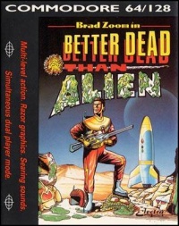 Better Dead than Alien