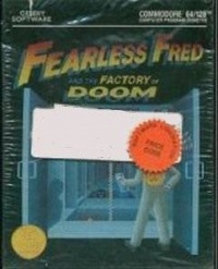 Fearless Fred and the Factory of Doom