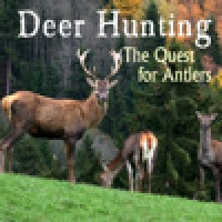 Deer Hunting the Quest for Antlers