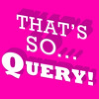That's So Query!
