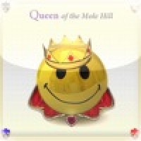Queen of the Mole Hill