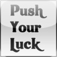Push Your Luck