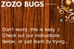 ZOZO BUGS (iPhone/iPod)