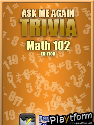 Ask Me Again Trivia: Math 102 Edition (iPhone/iPod)