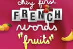 My first french words: Fruits (iPhone/iPod)