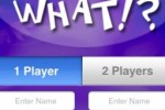 WHAT!? (iPhone/iPod)