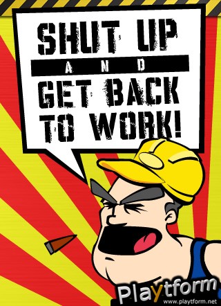 SHUT UP AND GET BACK TO WORK! (iPhone/iPod)