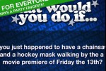 What Would You Do If...? (iPhone/iPod)