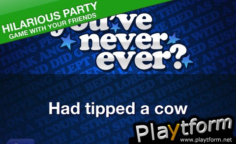 You've Never Ever? (iPhone/iPod)