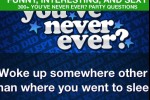 You've Never Ever? (iPhone/iPod)
