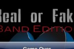Real or Fake Band Edition (iPhone/iPod)