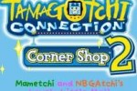 Tamagotchi Connection: Corner Shop 2 (DS)