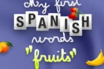 My first spanish words: Fruits (iPhone/iPod)