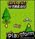 Super Putt Xtreme (Mobile)